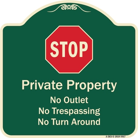 Signmission Designer Series-Private Property No Outlet No Trespassing Or Turn Around With, 18" H, G-1818-9917 A-DES-G-1818-9917